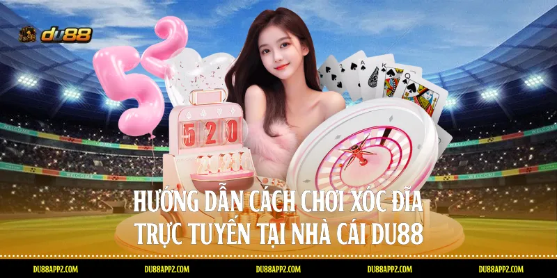 cách chơi xóc đĩa